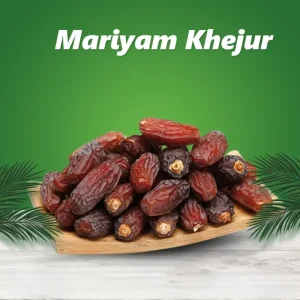 Premium Morium Dates (মরিয়ম-খেজুর)